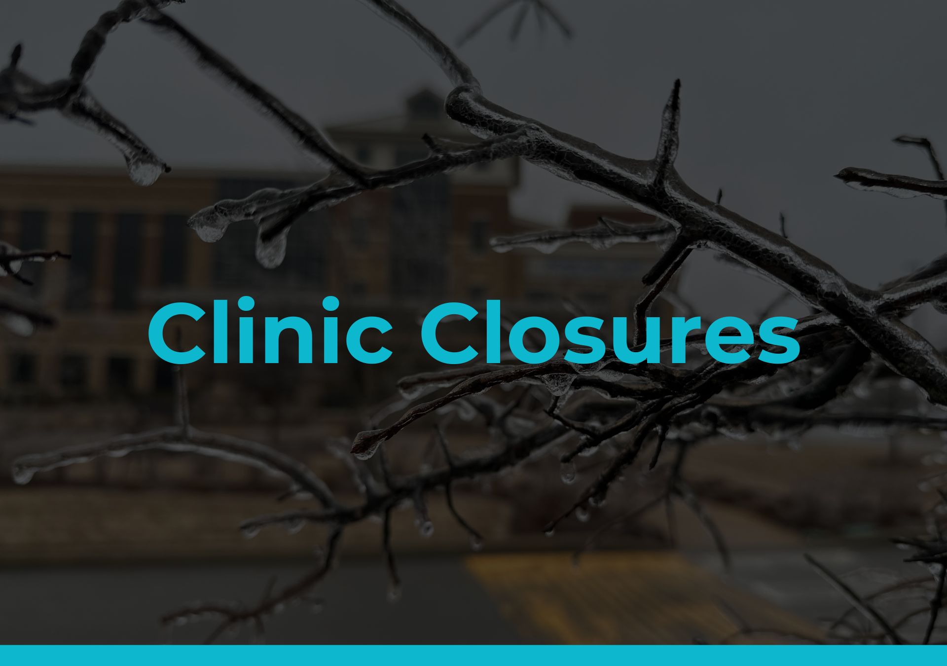 Clinic Closures