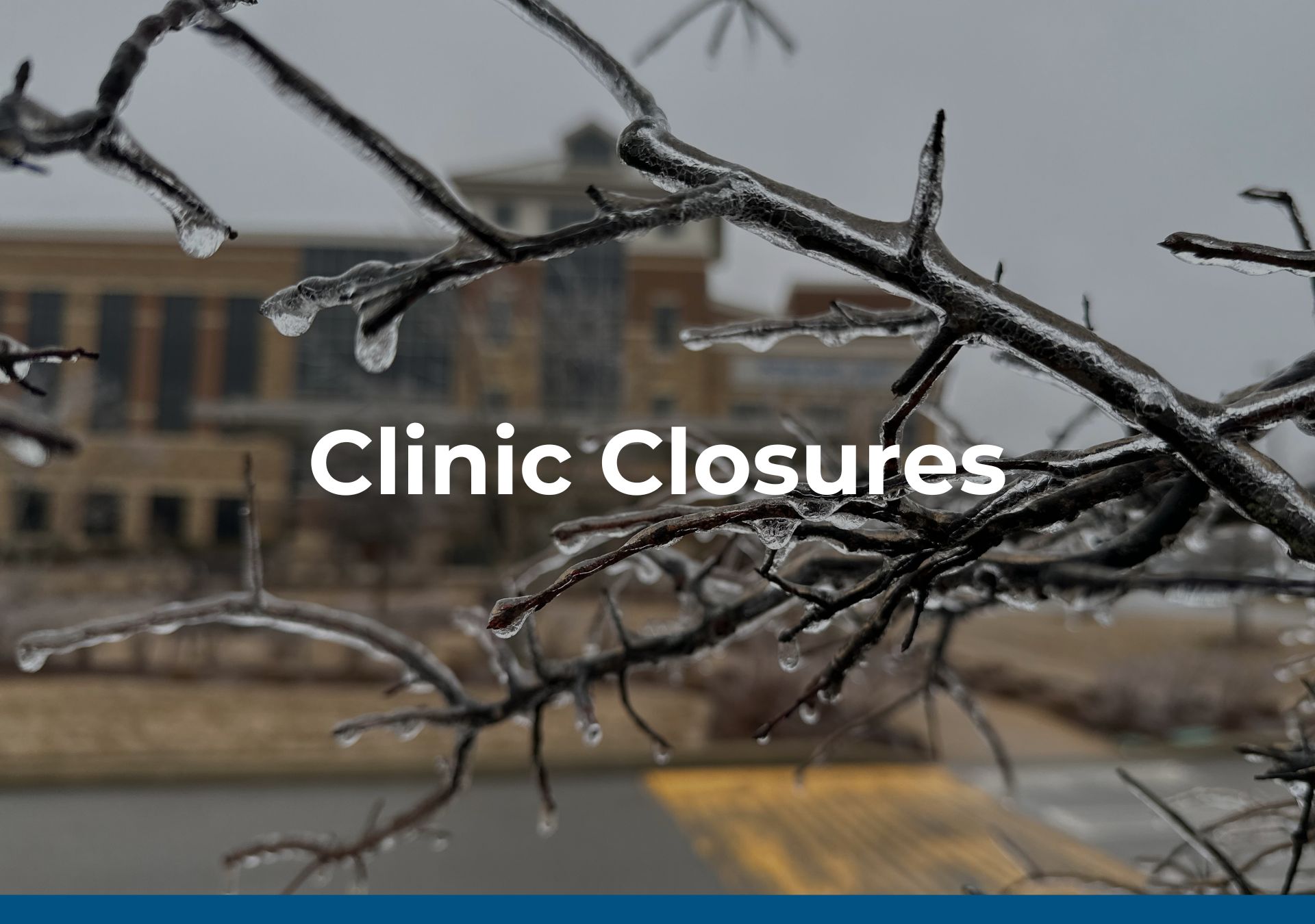 Clinic Closures